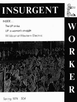 Insurgent Worker - Spring 1974